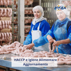 HACCP e igiene alimentare - Aggiornamento - Produzione e trasformazione prodotti deperibili