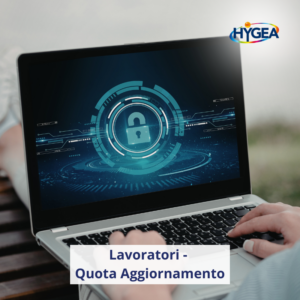 Lavoratori - Quota dell'Aggiornamento - Cyber Security